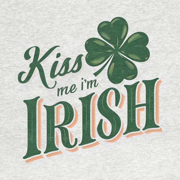 Kiss Me I'm Irish by Starart Designs